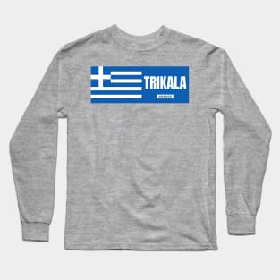 Trikala City with Greek Flag Long Sleeve T-Shirt